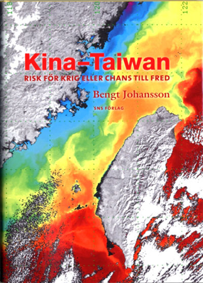 Kina-Taiwan. Risk för krig eller chans till fred.