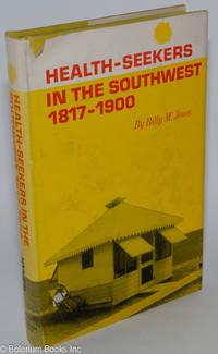 cover of Health-Seekers in the Southwest, 1817-1900