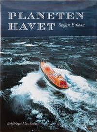 Planeten havet. Text Stefan Edman. Bilder av…