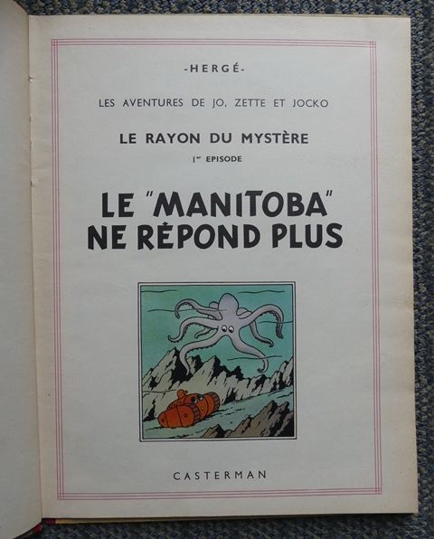 Les Aventures De Jo Zette Et Jocko Le Rayon Du Mystere Episode 1 Le Manitoba Ne Repond Plus Episode 2 L Eruption Du Karamako 2 Books In Total By Herge Georges Prosper Remi