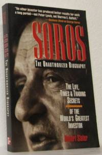 Soros. The Life, Times & Trading Secrets of the…