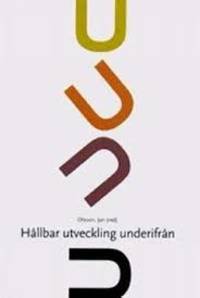 Hållbar utveckling underifrån. Lokala politiska…