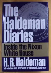 The Haldeman Diaries: Inside the Nixon White House