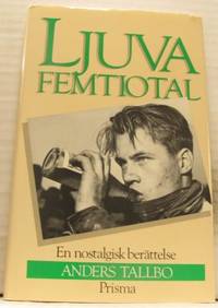 Ljuva femtiotal. En nostalgisk berättelse.