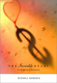 The Invisible Heart &acirc; An Economic Romance
