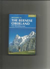 WALKING IN THE BERNESE OBERLAND