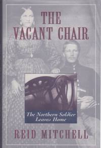 The Vacant Chair: The Northern Soldier Leaves Home