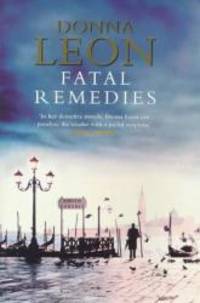 Fatal Remedies by Donna Leon - 1999-01-06