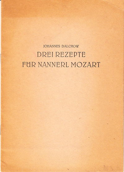 Drei Rezepte für Nannerl Mozart.…