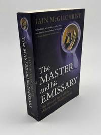 The Master and His Emissary The Divided Brain and the Making of the Western World