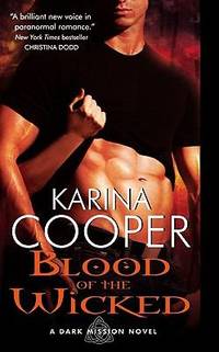 Blood of the Wicked : A Dark Mission Novel