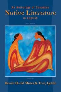 An Anthology of Canadian Native Literature in English