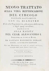 Nuovo trattato sulla vera rettificazione del circolo misurato esattame...