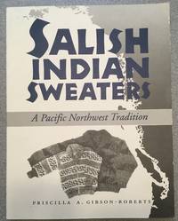 Salish Indian Sweaters by Gibson-Roberts, Priscilla - 1989