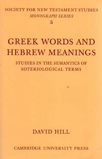 cover of Greek Words and Hebrew Meanings: Studies in the Semantics of Soteriological Terms