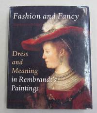 image of Fashion and Fancy; Dress adn Meaning in Rembrandt's Paintings