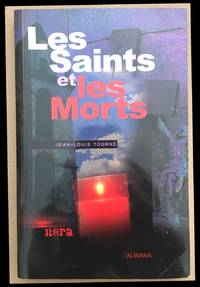 Les saints et les morts by Tourné J.-L
- Paperback
- 2009
- from philippe arnaiz (SKU: 100080045)