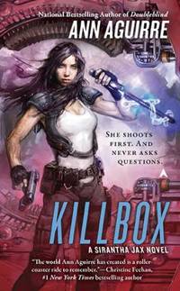 Killbox by Ann Aguirre - 2010