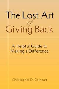 The Lost Art of Giving Back