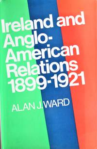 image of Ireland and Anglo-American Relations 1899-1921