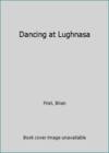 Dancing At Lughnasa