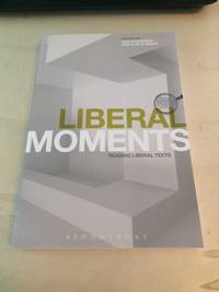 Liberal Moments: Reading Liberal Texts by Ewa Atanassow and Alan S. Kahan (eds.) - 2017