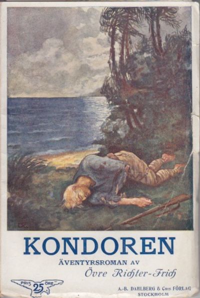 Kondoren. Äventyrsroman. Av ...