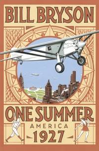 One Summer: America 1927 (Bryson) by Bryson, Bill - 2013