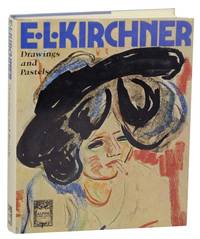 Ernst Ludwig Kirchner: Drawings and Pastels by KETTERER, Roman Norbert and Wolfgang Henze (editors) Claus Zoege von Manteuffel, Hans Bolliger and Hans Bolliger - 1995