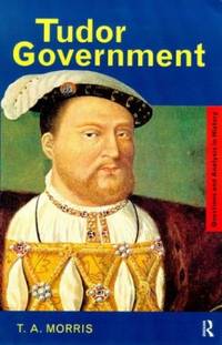 Tudor Government (Questions and Analysis in History)