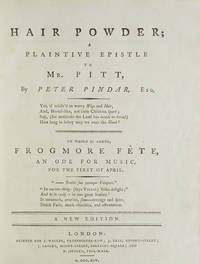 Hair Powder; A Plaintive Epistle to Mr. Pitt. By Peter Pindar