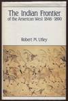 The Indian Frontier Of the American West 1846-1890