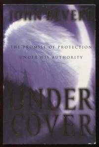 Under Cover ;  The Promise of Protection Under His Authority  The Promise  of Protection Under...