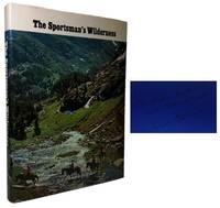 cover of The Sportsman's Wilderness (Signed by noted photojournalist Frederick C. Baldwin)