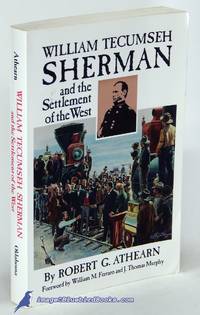 image of William Tecumseh Sherman and the Settlement of the West