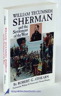 William Tecumseh Sherman and the Settlement of the West