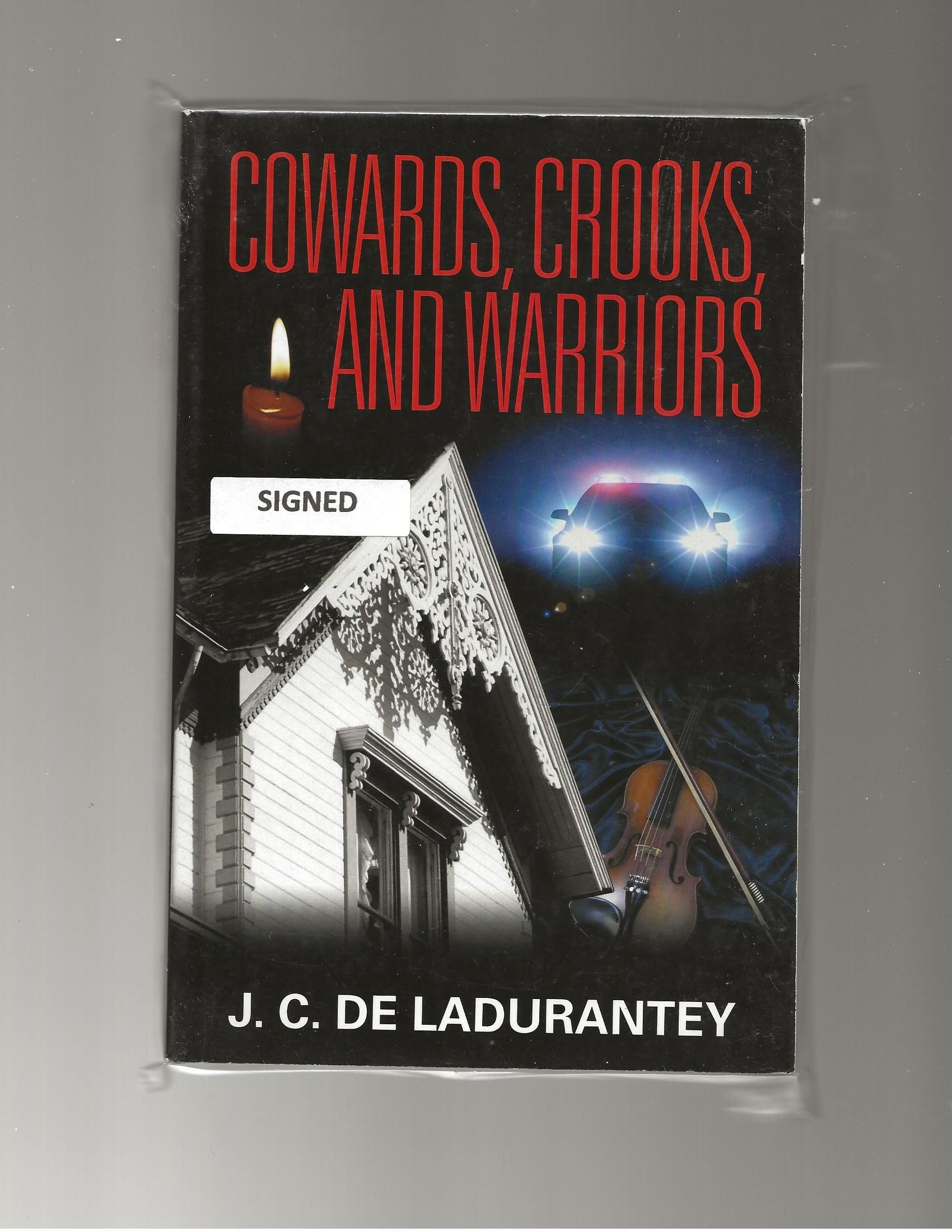 Cowards Crooks And Warriors By J C De Ladurantey Paperback Signed First Edition 15 From Acorn Books Sku 0239
