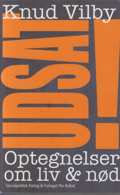 Udsat - optegnelser om liv og nød