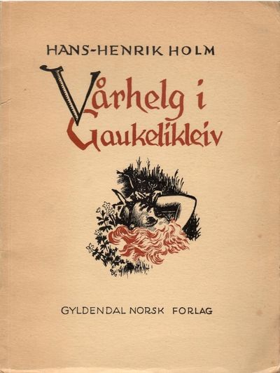 Vårhelg i Gaukelikleiv.