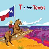 T Is for Texas (Alphabet Places) by Maria Kernahan - 2015-05-09