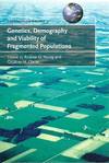 Genetics, Demography and Viability of Fragmented Populations