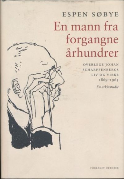 En mann fra forgangne århundrer. Overlege Johan…