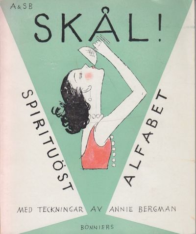 Skål! Spirituöst alfabet. Med teckningar av Annie…