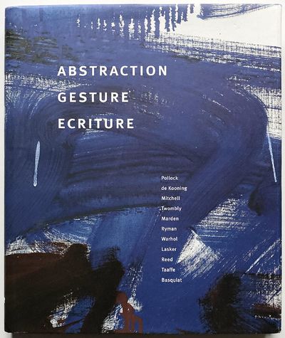 Abstraction, Gesture, Ecriture. Paintings from…