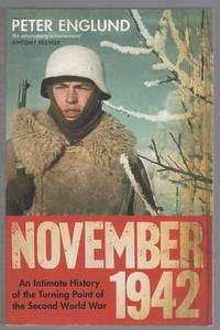 NOVEMBER 1942; An Intimate History of the Turning Point of the Second
