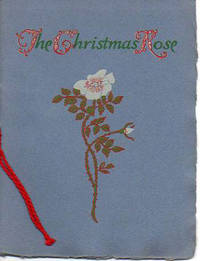 CHRISTMAS KEEPSAKE. THE CHRISTMAS ROSE. by \(Anon.\) - 1930s