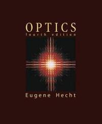 Optics (4th Edition) by Eugene Hecht - 2001-01-01