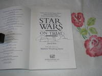 Star Wars On Trial: Science Fiction And Fantasy Writers Debate The Most Popular Science Fiction Films Of All Time: Signed by Brin, David - 2006