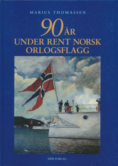 90 år under rent norsk orlogsflagg.