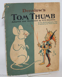 cover of Denslow's Tom Thumb, Adaptd and Illustrated y W.W. Denslow